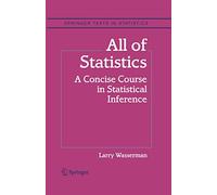 Todo sobre estadística: Curso conciso de inferencia estadística (Springer Texts in Statistics)