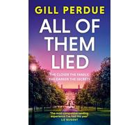 All of Them Lied: The page-turning new thriller from the bestselling author of The Night I Killed Him