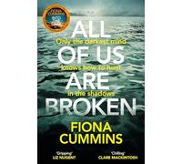 All Of Us Are Broken: The heartstopping thriller with an unforgettable twist