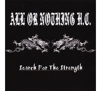 All Or Nothing H.C. - Search For The Strength