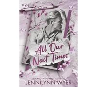 All Our Next Times: a small town, friends to lovers romance (Fallen Brook)