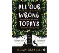 All Our Wrong Todays