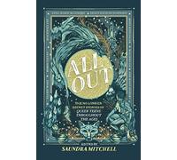 All Out: The No-Longer-Secret Stories of Queer Teens throughout the Ages
