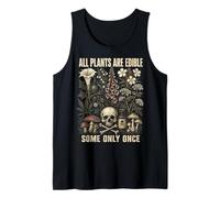 All Plants Are Edible Some Only Once Funny Botanical Camiseta sin Mangas