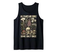 All Plants Are Edible Some Only Once Funny Botanical Camiseta sin Mangas