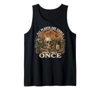 All Plants Are Edible Some Only Once Funny Men Women Camiseta sin Mangas