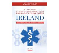All politics and economics ultimately impact on the Emergency Department: Ireland