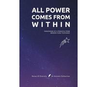 All power comes from within: Notes of Eternity: An Ancient Collection - Inspirational Notebook with Huna Quote