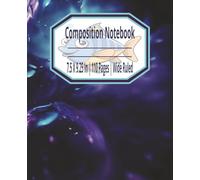 All-Purpose Composition Notebook College, School, Employee & Work Ruled Lined Paper: Ruled Writing Notebook | College, School, and Employee Lined ... & Journals | 110 Pages | 7.5X9.25 Inches