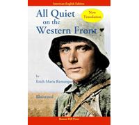 All Quiet on the Western Front: New Translation in American-English (Illustrated)