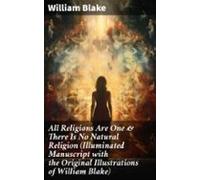 All Religions Are One & There Is No Natural Religion (illuminated