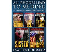 ALL RHODES LEAD TO MURDER!: A 5-Volume Alton Rhode Mystery Omnibus