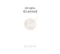 All Rights Granted: Poems on the Art of Being