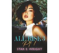 All Rise 3: Part 1