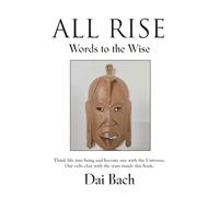 All Rise: Words to the Wise