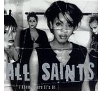 All Saints - I Know Where It's at