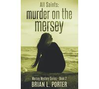All Saints: Murder on the Mersey (Mersey Murder Mysteries)