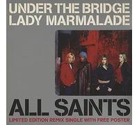 All Saints - Under the Bridge/Lady..