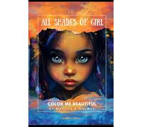 All Shades of Girl: Color Me Beautiful