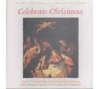 ALL SOULS ORCHESTRA WITH HTE CHRISTMAS PRAISE CHOIR - CELEBRATE CHRISTMAS CD UK ISSUE PRESSED IN HOLLAND LANGHAM ARTS 1996