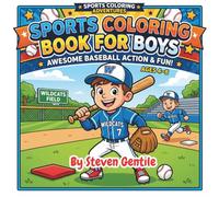 All-Star Sports: Baseball Coloring Book for Boys Ages 4-8: Fun and Easy Baseball Coloring Pages with Bats, Balls, Gloves, Players, and Big League Action for Kids