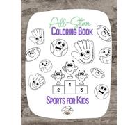 All-Star Sports Coloring Book for Kids: Fun & Easy Designs Featuring Baseball, Soccer, Football, and 11 Other Sports!