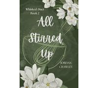 All Stirred Up: A Why-Choose Contractual Romance (Whisked Duet)