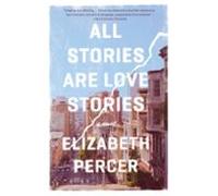 All Stories Are Love Stories (ebook)