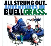 All Strung Out. Adventures in Buellgrass.