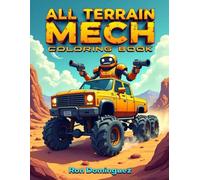 ALL TERRAIN MECH COLORING BOOK (Heavy metal battle bots)