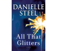 All That Glitters: A Novel
