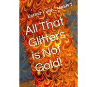 All That Glitters is Not Gold!