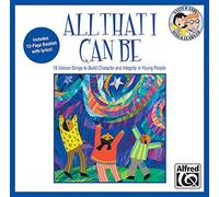 All That I Can Be: 15 Unison Songs to Build Character and Integrity in Young People (Sing & Learn) (CD) by N/A (2005-10-01)