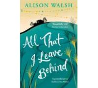 All That I Leave Behind (ebook)