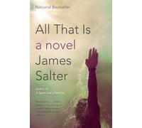 All That Is: A Novel (Vintage International)