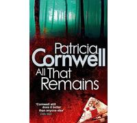 All That Remains (Kay Scarpetta)