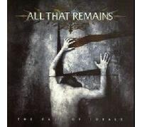 All That Remains - The Fall of Ideals