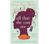 All That She Can See: the heart-warming and uplifting romance from the Sunday Times bestseller