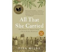 All That She Carried: The Journey of Ashley's Sack, a Black Family Keepsake