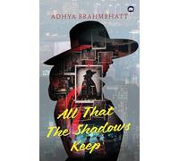 All That The Shadows Keep