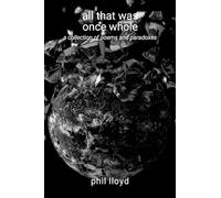 all that was once whole: conflict