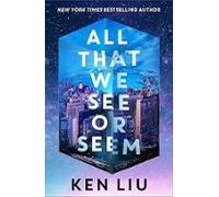 All That We See Or Seem