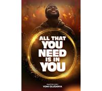 All that You Need is in You