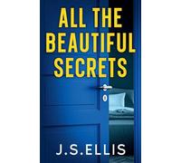 All The Beautiful Secrets: 2 (All the Beautiful Lies)