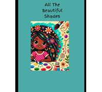 All The Beautiful Shades