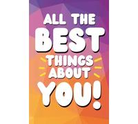 All the Best Things About You!