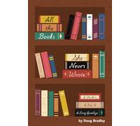 All the Books She Never Wrote: A Mother, A Son, & A Long Goodbye