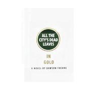 All the City's Dead Leaves