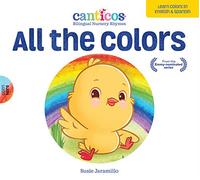 All the Colors / De Colores: Bilingual Nursery Rhymes