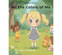 All the Colors of Me: Autism Series